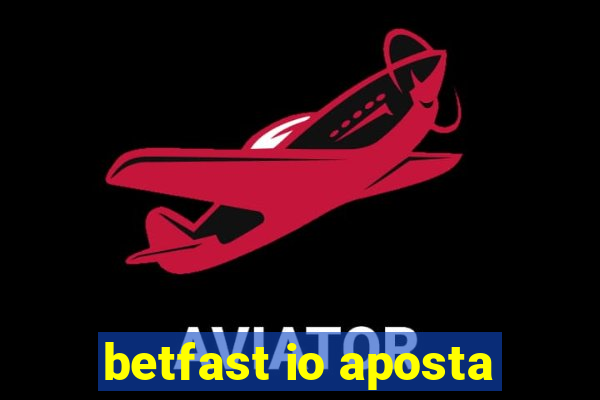 betfast io aposta